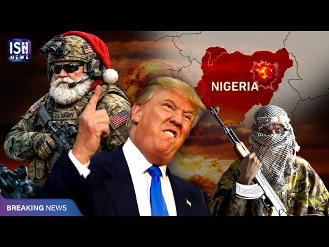 'Merry Christmas To All': US Attacks ISIS Terrorists in Nigeria | ISH News