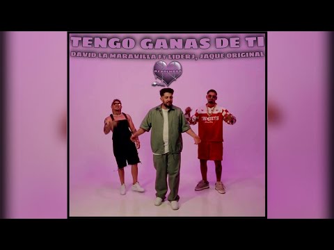 David la Maravilla Ft Liderj, Jaque Original - Tengo Ganas De Ti 💖 DJ ADEMARO