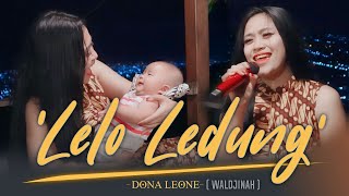 Download lagu LELO LEDUNG - DONA LEONE | Woww VIRAL Suara Menggelegar BUSUI Lady Rocker Indonesia | SLOW ROCK mp3 Download lagu LELO LEDUNG - DONA LEONE | Woww VIRAL Suara Menggelegar BUSUI Lady Rocker Indonesia | SLOW ROCK mp3