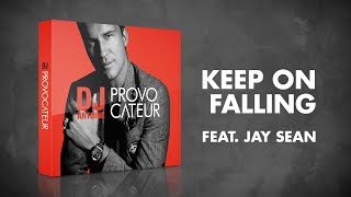 DJ Antoine feat. Jay Sean – Keep On Falling (Radio Edit)