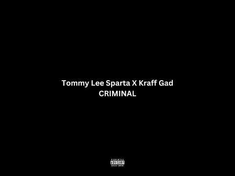Tommy Lee Sparta × Kraff - Criminal (Official Audio)