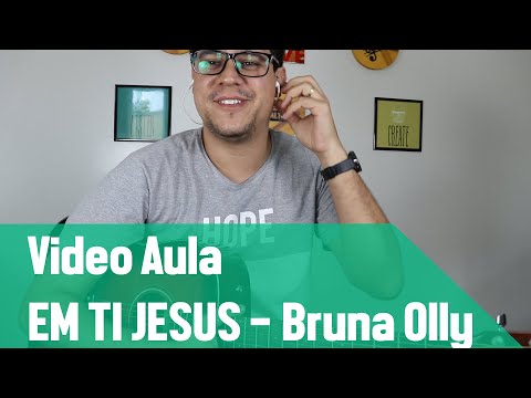 Em Ti, Jesus - Bruna Olly