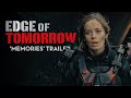 Edge of Tomorrow - Trailer | Memories