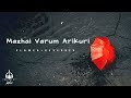Mazhai Varum Arikuri Slowed Reverbed TamilLofiSongs LofiMood