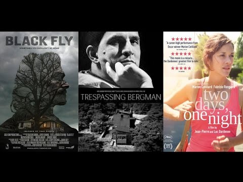 Quickie: Black Fly, Trespassing Bergman, Two Days, One Night (VIFF 2014: Part 2)