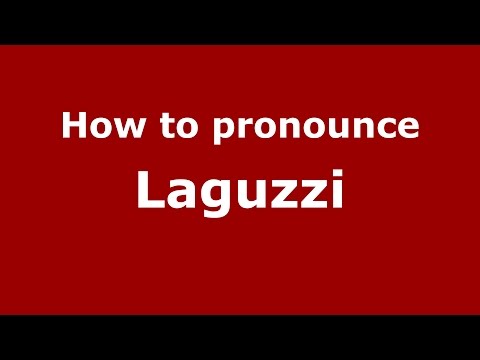 How to pronounce Laguzzi (Spanish/Argentina) - PronounceNames.com