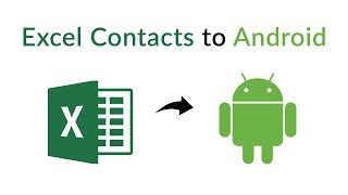 How to Import Contacts from Excel Sheet to Android Phone | Transfer Contacts from Excel to Android