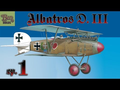 Ben Builds: S6 - Albatros D.III - ep. 1