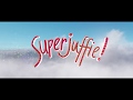 Superjuffie Trailer