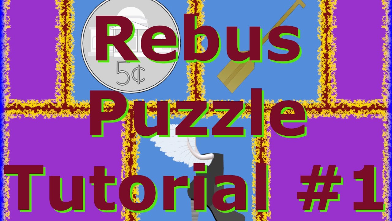 Rebus Puzzle Tutorial #1