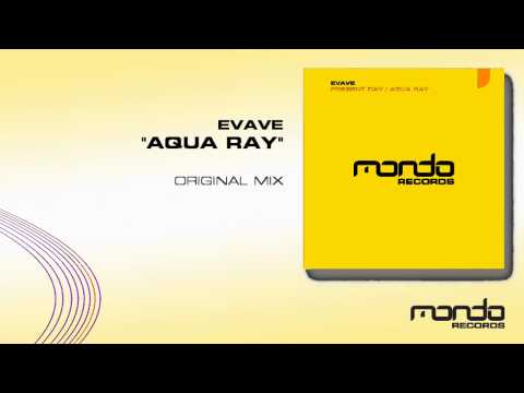 Evave "Aqua Ray" (Mondo Records)