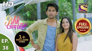 Ishk Par Zor Nahi - Ep 38 - Full Episode - 05th Ma