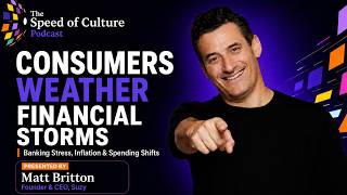 Matt Britton on Consumer Sentiment, Banking Stress & the Financial Storm