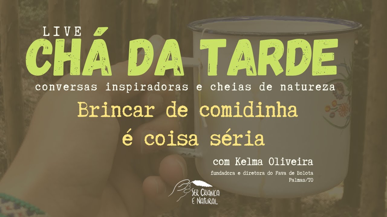 Brincar de comidinha: quantas aprendizagens! com Kelma Oliveira | Fava de Bolota