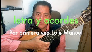 Letra y acordes. Lole y Manuel Por primera vez