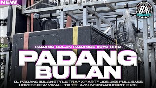 Download lagu DJ PADANG BULAN |STYLE TRAP PARTY FULL BASS HOREG|VIRAL TIK TOK COCOK BUAT NGABUBURIT|BK 29 PROJECT mp3