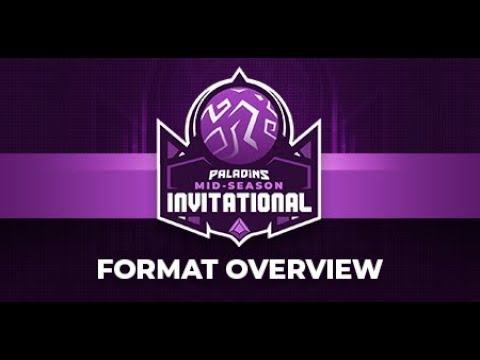 Paladins Mid-Season Invitational: Format Overview