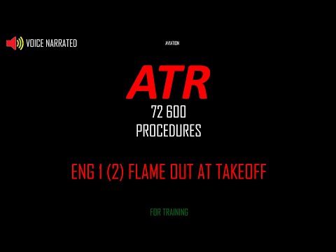 ATR 72 600 - Engine Flame Out At Take Off Procedure