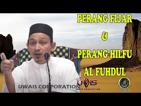 ]Siri 13]Perang Fijar & Hilfu al Fudhul | Ustaz Abdullah Din