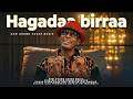 Hagadaa Birraa Dagim Mekonen Oromo Cover Music 2026
