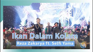 Download lagu REZA ZAKARYA ft SELFY IKAN DALAM KOLAM... mp3