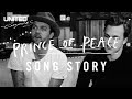 Prince Of Peace Song Story - Hillsong UNITED