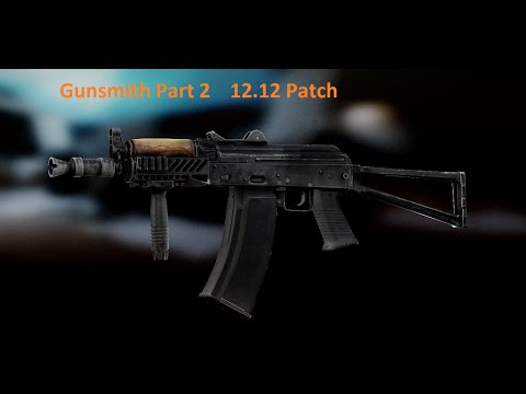 Gunsmith Part 2        Patch 12.12