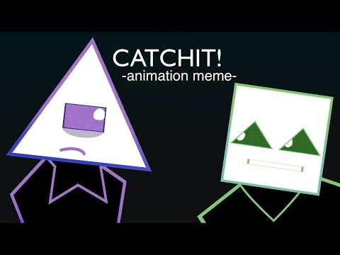 CATCHIT! - animation meme