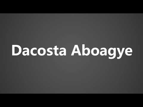 How To Pronounce Dacosta Aboagye