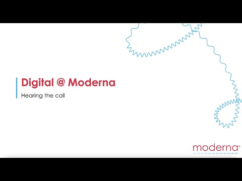 Digital@Moderna: Hearing the Call