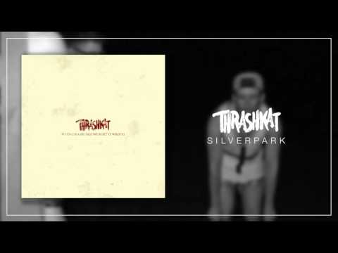 Thrashkat - Silverpark