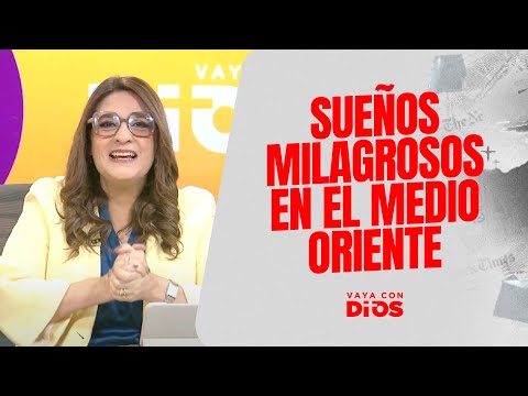Sueños milagrosos en el Medio Oriente. - VCD Ep. 1540