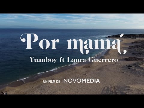 YUANBOY FT LAURA G - POR MAMÁ (prod Orrekya) / VIDEO OFICIAL