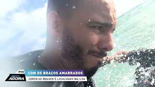 Com os braços amarrados: Corpo de mulher é localizado boiando na Ilha | ARATU AGORA |TV ARATU