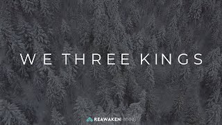 We Three Kings (Christmas Lyric Video)