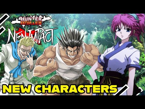 Hunter X Hunter Nen Impact New characters and informtion