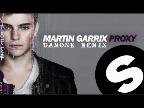 Martin Garrix - Proxy (Damone Remix)