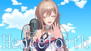 Henceforth / Covered by フレン・E・ルスタリオ【1週間ワンコーラス歌ってみた】