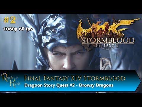 FFXIV Stormblood Dragoon Story Quest Walkthrough #2 - Drowsy Dragons (Level 63)