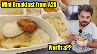 What's inside the 120₹ Mini Breakfast from Adyar Ananda Bhavan !!!
