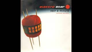 Elektrostar Feat. Esther – Half A Minute (Easy Twin Club Mix)