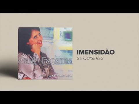 Imensidão - Suely Façanha