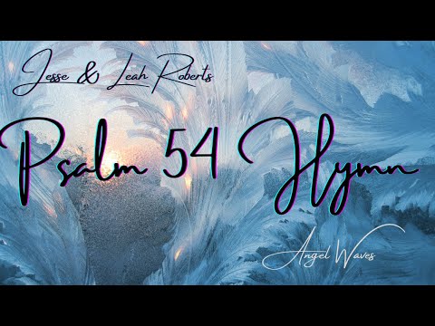 Psalm 54 Hymn 'Save me, O God'