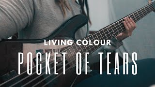LIVING COLOUR - Pocket of tears | Bass Cover