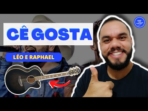 Cê Gosta - Léo e Raphael
