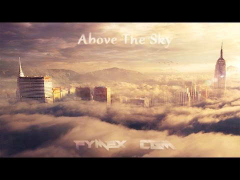 FyMex & CBM - Above The Sky (Original Mix)
