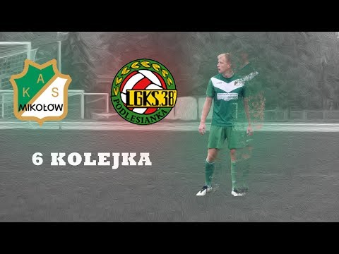 AKS MIKOŁÓW - LGKS PODLESIANKA KATOWICE [16.09.2017]