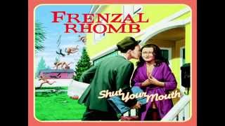 Frenzal Rhomb - Nothing&#39;s Wrong (Lyrics)