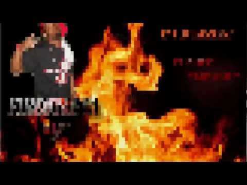 I Am Tha FireStarta-FireStarta