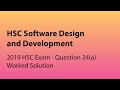 SDD 2019 HSC Q24a Worked Solution Software Design And Development